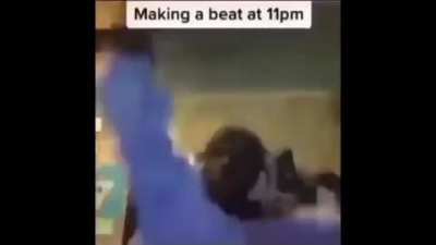 making a beat at 11 pm