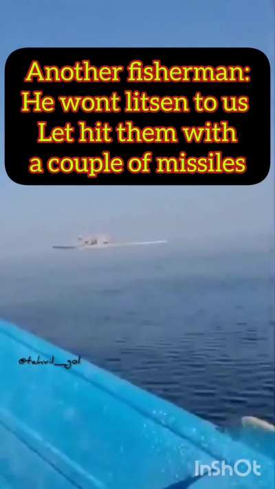 Harrasing a warship. 