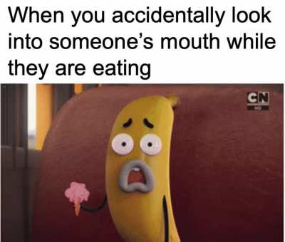It happens to me all the time