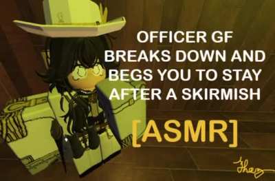 For the mfer that asked for the GE officer threatens of delete herself if you break up with her ASMR