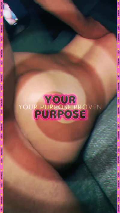 🫠️ 👀 You see it. You understand it. Your purpose. 👀 🫠️