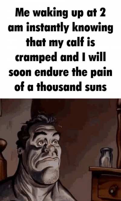 My legs are cringe