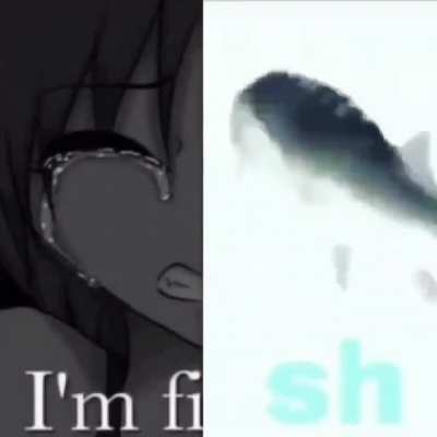 I’m fish too
