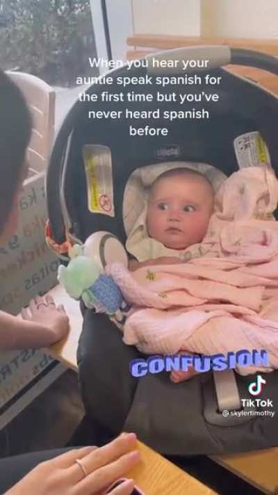 Baby hears her Aunt speak spanish for the first time