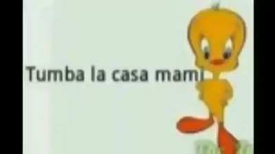 Tumba la casa mami