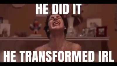 transformation_irl