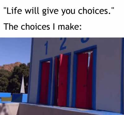That was the wrong choice