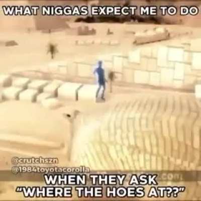 Where the hoes at