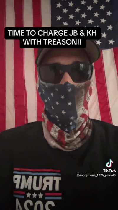 Anonymous patriot calls for treason charges against JB and KH