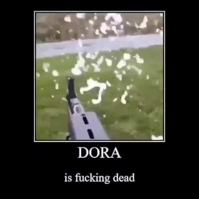 RIP Dora