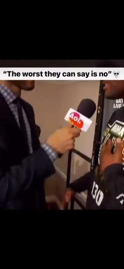 “The worst they can say is no” 💀