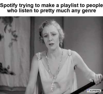 *loud spotify pain noises*