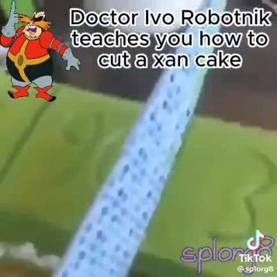 they did a surgery on the xan cake