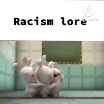 Racism lore