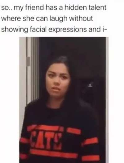 Thanks, I hate laughing without facial expressions