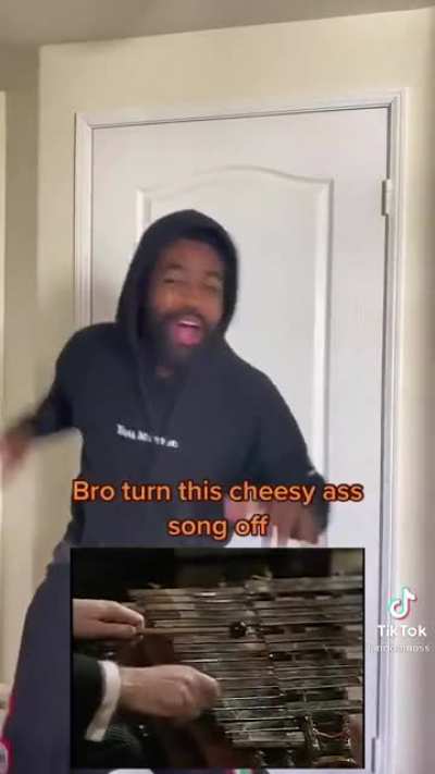 Bro turn this cheesy ass song off