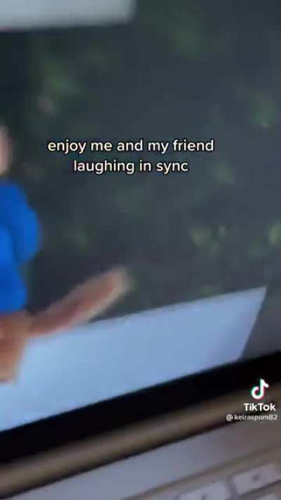 Perfectly harmonized laughter