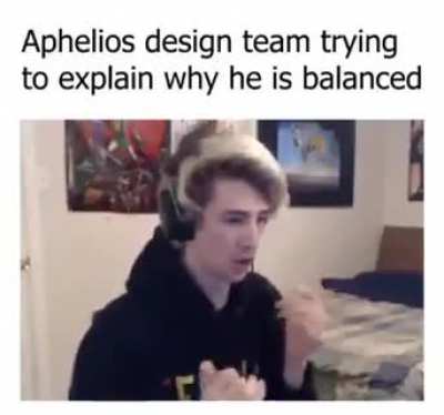 Riot trying to explain why Aphelios is perfectly balanced