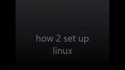how 2 set up linux