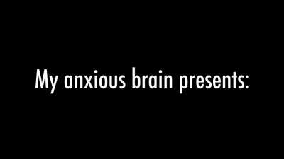 My brain doing stupid shit at 2AM