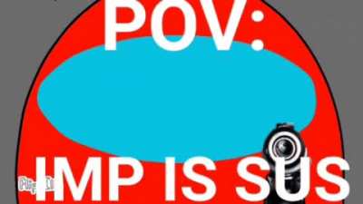 POV: impostor is sus