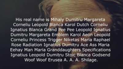 I'm sorry, what was Mihaly's real name again?