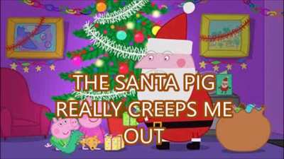 I REALLY hate PEPPA PIG ITS A BAD SHOW >:(