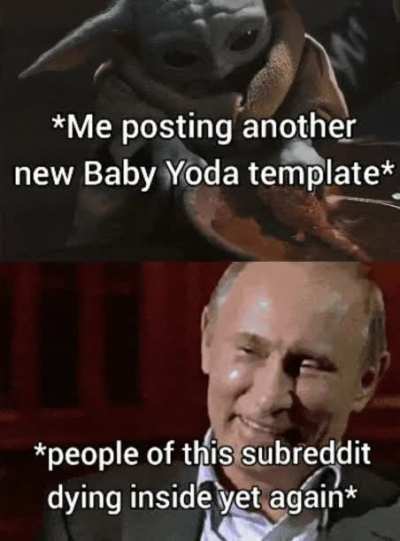I guess that we have had enough of baby Yoda