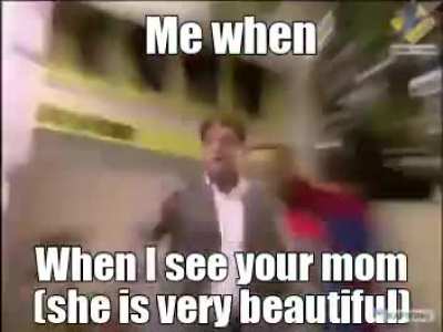 me when when I when