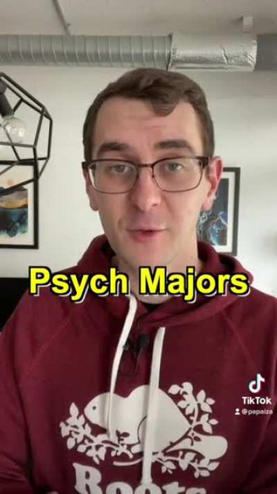 Psych majors be like