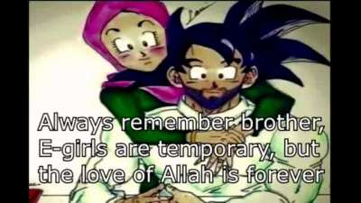 Goku knows what's right in the name of Allah.