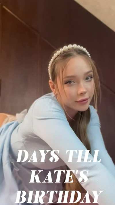 KATE'S BIRTHDAY COUNTDOWN 🎉