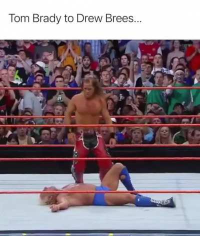 Tom Brady to Drew Brees