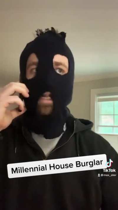 Millennial House Burglar