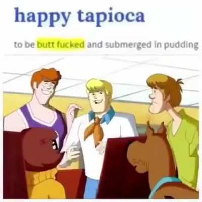 Happy tapioca