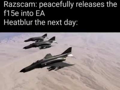 If heatblur open the preorder immediately after f15 ea release I might shit 