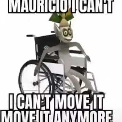 Maurice, I can't move it move it anymore