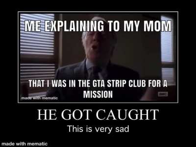 He got fought at the strip mission :(