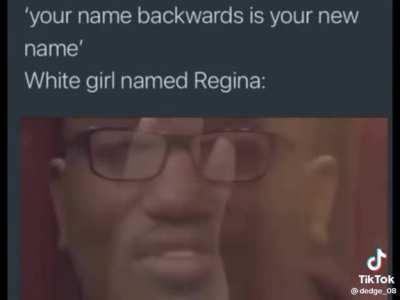 Whats your name backwards?