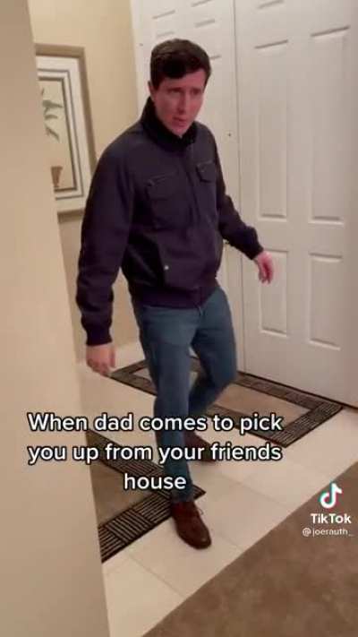 When dad comes to pick you up