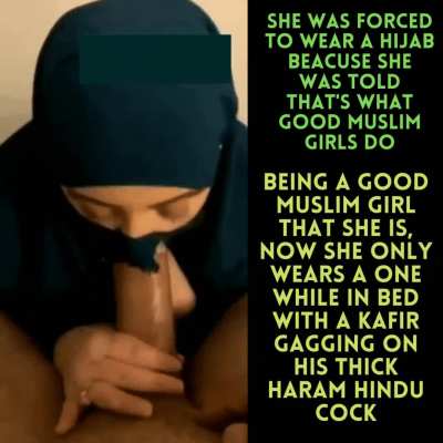 She was told good Muslim girls wears a Hijab. Now she is hellbent on proving on how good of a Muslim girl she actually is. 😏