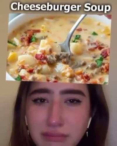 Bruh why she cried? That is the best soup