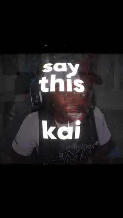 how could you say this kai cenat