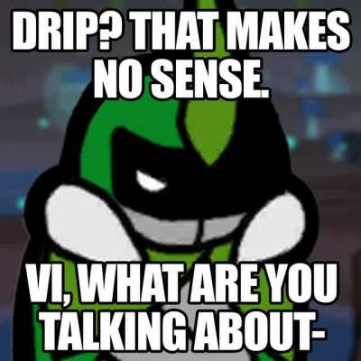 Vi has drip