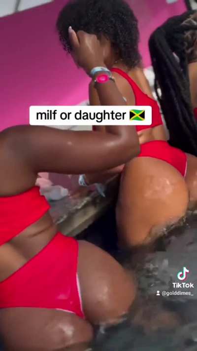 MILF or daughter 🇯🇲