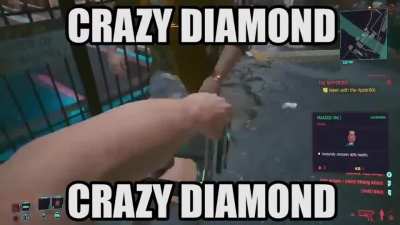 Proof that crazy diamond is in cyberpunk 2077 comfirmed.