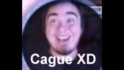 CAGUE XD