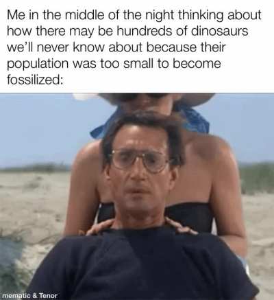 This thought legitimately kept me up for a few minutes in the middle of the night