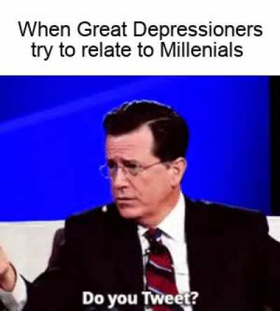 How do you do, fellow Millenials?
