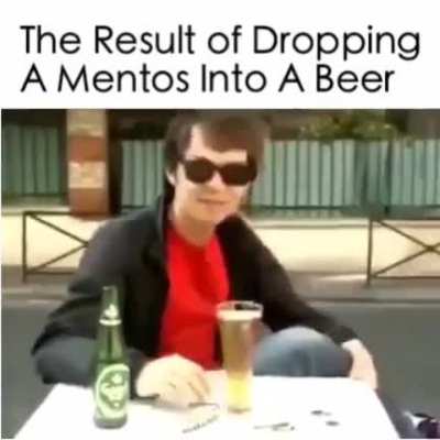 This is what happens when you put Mentos in beer